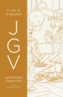 Image for JGV: A Life in 12 Recipes