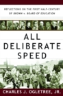 Image for All Deliberate Speed: Reflections on the First Half-Century of Brown v. Board of Education
