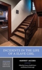 Image for Incidents in the Life of a Slave Girl : A Norton Critical Edition