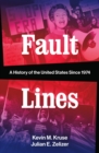 Image for Fault lines: a history of the United States since 1974