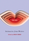 Image for The kiss: intimacies from writers