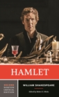 Image for Hamlet: Text of the Play, the Actors&#39; Gallery, Contexts, Criticism, Afterlives, Resources : 0