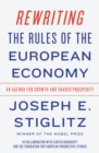 Image for Rewriting the Rules of the European Economy: An Agenda for Growth and Shared Prosperity