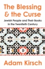 Image for The Blessing and the Curse: The Jewish People and Their Books in the Twentieth Century