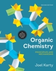 Image for Organic Chemistry : Principles and Mechanisms
