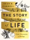 Image for The Story of Life: Great Discoveries in Biology