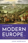 Image for A history of modern Europe.: (From the Renaissance to the age of Napoleon)