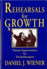 Image for Rehearsals for Growth