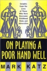 Image for On Playing a Poor Hand Well