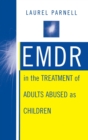 Image for EMDR in the Treatment of Adults Abused as Children