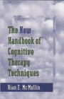 Image for The New Handbook of Cognitive Therapy Techniques