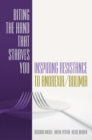 Image for Biting the hand that starves you  : inspiring resistance to anorexia/bulimia