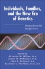 Image for Individuals, families, and the new era of genetics
