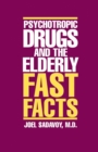 Image for Psychotropic Drugs and The Elderly