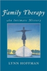Image for Family therapy  : an intimate history