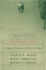Image for Treating Infidelity : Therapeutic Dilemmas and Effective Strategies