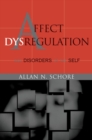 Image for Affect Dysregulation and Disorders of the Self