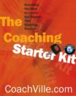Image for Coaching Starter Kit : Everything You Need to Launch and Expand Your Coaching Practice