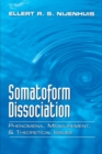 Image for Somatoform Dissociation : Phenomena, Measurement, and Theoretical Issues