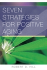 Image for Seven Strategies for Positive Aging