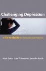 Image for Challenging depression  : the go-to guide for clinicians and patients