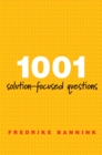 Image for 1001 Solution-Focused Questions