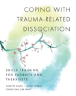 Image for Coping with trauma-related dissociation  : skills training for patients and therapists