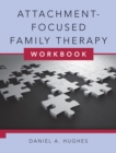Image for Attachment-Focused Family Therapy Workbook