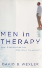 Image for Men in therapy: new approaches for effective treatment