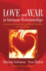 Image for Love and War in Intimate Relationships: Connection, Disconnection, and Mutual Regulation in Couple Therapy