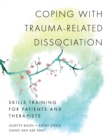 Image for Coping With Trauma-Related Dissociation: Skills Training for Patients and Therapists : 0