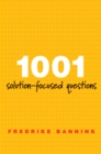Image for 1001 Solution-Focused Questions: Handbook for Solution-Focused Interviewing