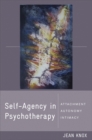 Image for Self-Agency in Psychotherapy: Attachment, Autonomy, and Intimacy : 0