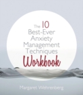 Image for The 10 best-ever anxiety management techniques: Workbook