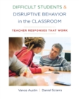 Image for Difficult Students and Disruptive Behavior in the Classroom