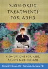 Image for Non-Drug Treatments for ADHD: New Options for Kids, Adults, and Clinicians