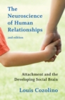 Image for The Neuroscience of Human Relationships: Attachment and the Developing Social Brain