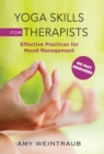 Image for Yoga Skills for Therapists: Effective Practices for Mood Management