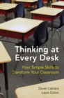 Image for Thinking at Every Desk: Four Simple Skills to Transform Your Classroom