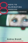 Image for 8 Keys to Eliminating Passive-Aggressiveness