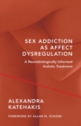 Image for Sex Addiction as Affect Dysregulation
