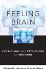 Image for The Feeling Brain: The Biology and Psychology of Emotions
