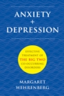 Image for Anxiety + Depression: Effective Treatment of the Big Two Co-Occurring Disorders