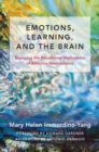 Image for Emotions, Learning, and the Brain: Exploring the Educational Implications of Affective Neuroscience