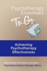 Image for Psychotherapy Essentials To Go: Achieving Psychotherapy Effectiveness : 0