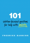 Image for 101 Solution-Focused Questions for Help with Anxiety