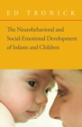 Image for The Neurobehavioral and Social-Emotional Development of Infants and Children
