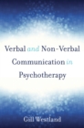Image for Verbal and Non-Verbal Communication in Psychotherapy