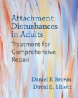 Image for Attachment disturbances in adults  : treatment for comprehensive repair