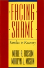 Image for Facing Shame: Families in Recovery